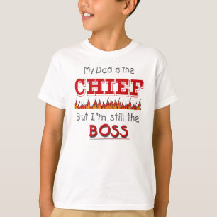 Dad is Chief -fire T-Shirt