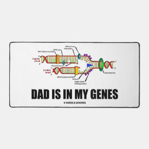 Dad Is In My Genes DNA Replication Desk Mat