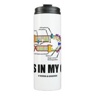 Dad Is In My Genes DNA Replication Thermal Tumbler