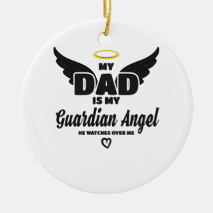 Dad Is My Guardian Angel Watches Over Me In Memory Ceramic Ornament