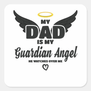 Dad Is My Guardian Angel Watches Over Me In Memory Square Sticker