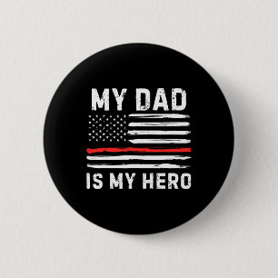 Dad Is My Hero Firefighter Red Line American Flag 6 Cm Round Badge