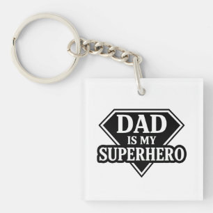 Dad is my superhero key ring