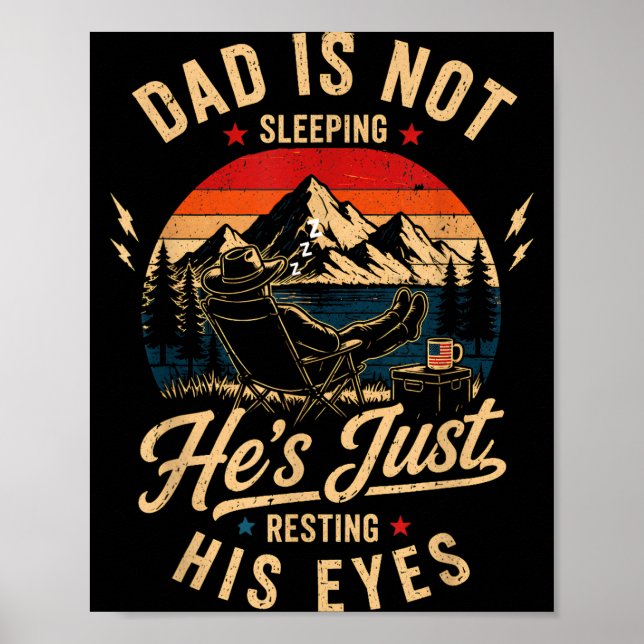 Dad is not sleeping resting his eyes funny dad  poster (Front)