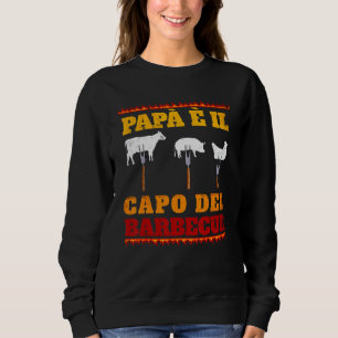 Dad Is The Boss Of The Barbecue Serial Griller Gri Sweatshirt