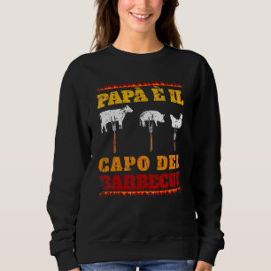 Dad Is The Boss Of The Barbecue Serial Griller Gri Sweatshirt