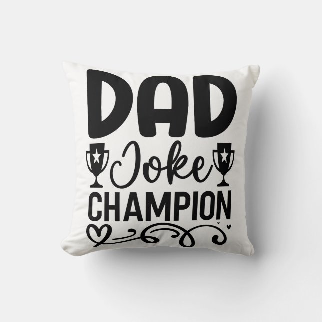 Dad Joke Champion | Funny Father’s Day Gift  Cushion (Front)