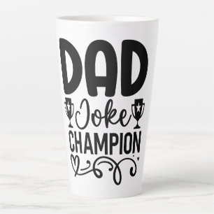 Dad Joke Champion   Funny Father’s Day Gift  Latte Mug