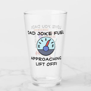 "Dad Joke Fuel" Customisable  Glass