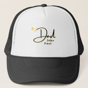 Dad Joke Fuel Modern And Funny Father's Day Trucker Hat