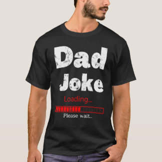 Dad Joke Loading Father's Day Vintage Humor T-Shirt