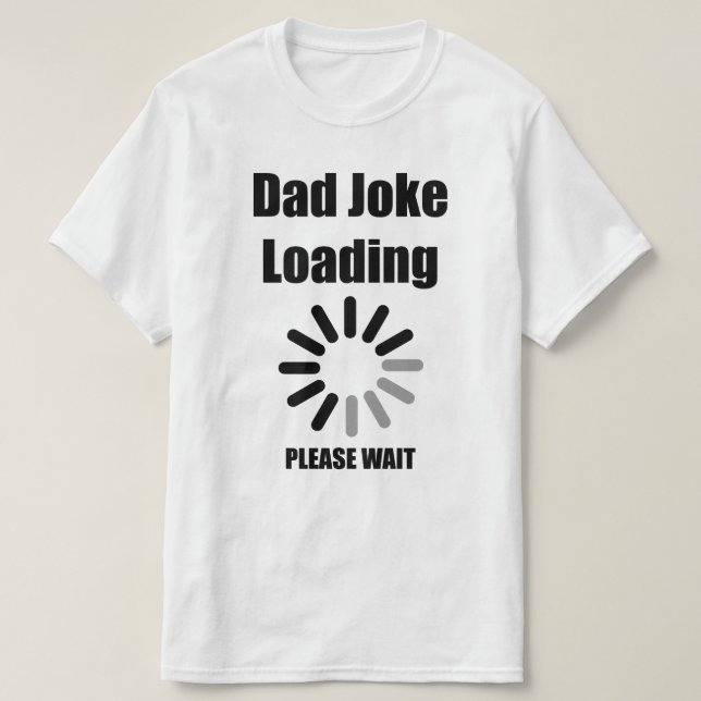 Dad Joke Loading Please Wait Men's T-Shirt (Design Front)