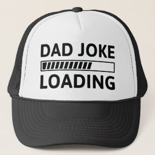 Dad Joke Loading Trucker Hat