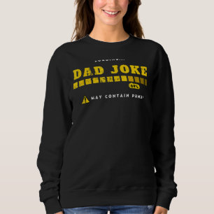 Dad Joke Loading Undefeated Dad Joke Champion Dad Sweatshirt