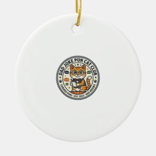 Dad Joke Pun Cat Cat Graphic Tee Art - Dad Joke Pu Ceramic Ornament