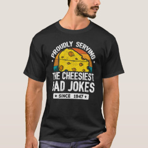 Dad Joke Puns Dad Jokes Since 1947 Dad Joke T-Shirt