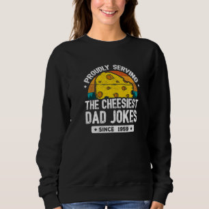 Dad Joke Puns Dad Jokes Since 1959 Dad Joke Sweatshirt