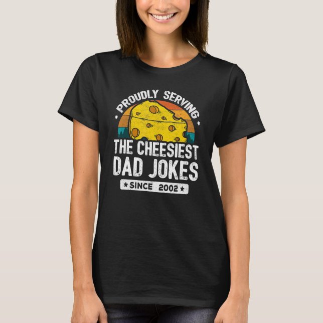 Dad Joke Puns   Dad Jokes Since 2002     Dad Joke T-Shirt (Front)