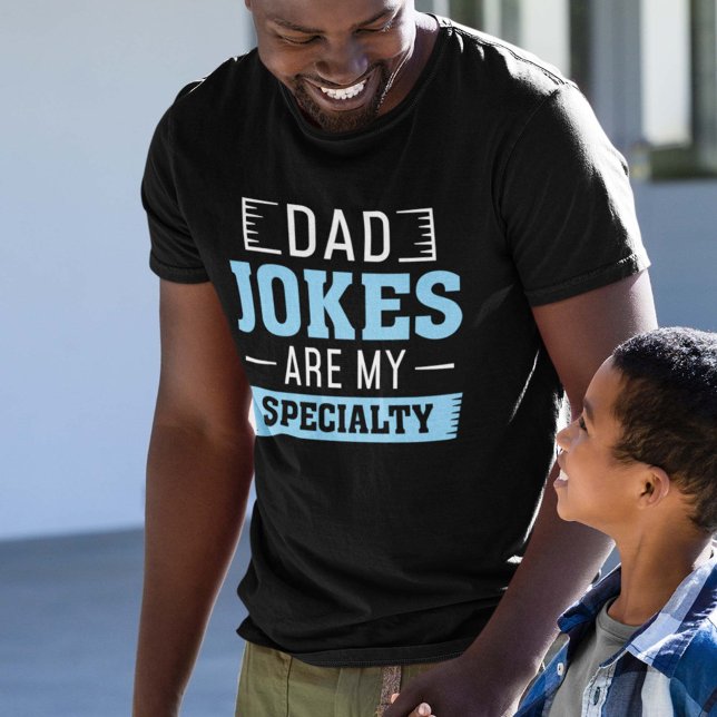 Dad Jokes Are My Speciality T-Shirt (Creator Uploaded)