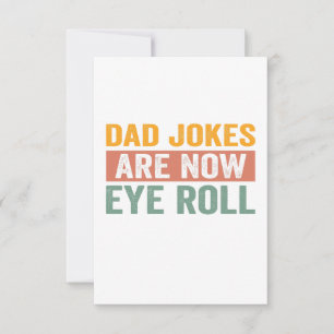Dad Jokes Are Now Eye Roll Funny Father Day Gift Thank You Card