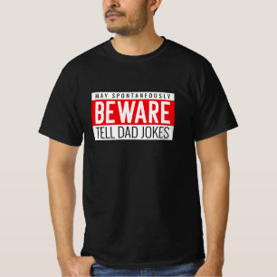 DAD JOKES BEWARE HUMOR T-Shirt