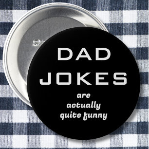 Dad Jokes Humour Black and White 6 Cm Round Badge