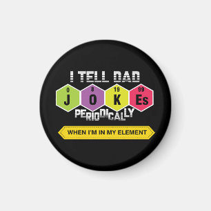 Dad Jokes Periodic Table Science Teacher Magnet