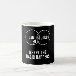 Dad jokes where the magic happens coffee mug