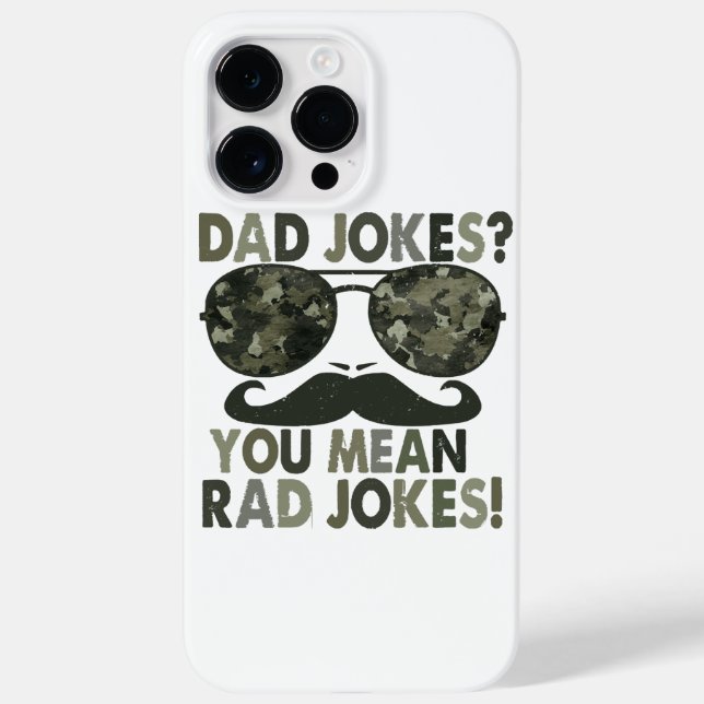 Dad jokes, you mean rad jokes; funny father's day  Case-Mate iPhone case (Back)