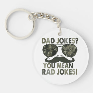 Dad jokes, you mean rad jokes; funny father's day  key ring