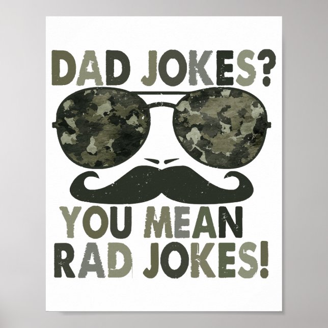 Dad jokes, you mean rad jokes; funny father's day  poster (Front)