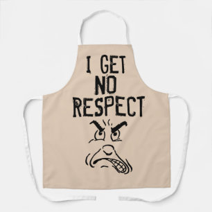 DAD KITCHEN APRONS, I GET NO RESPECT FATHER'S DAY APRON