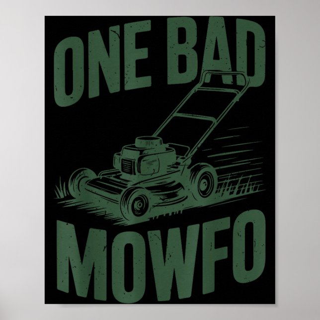 Dad Lawn Mowing One Bad Mowfo Mower Gift Funny Dad Poster (Front)