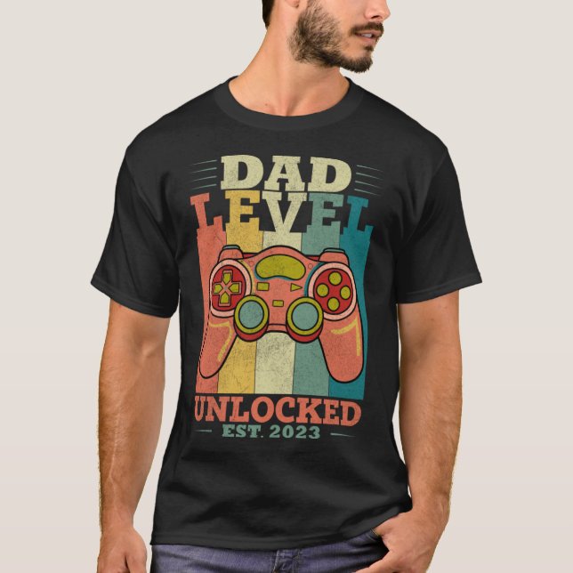 Dad Level Unlocked 2023 Gaming Meme T-Shirt (Front)