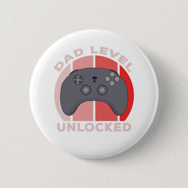 Dad Level Unlocked 6 Cm Round Badge (Front)