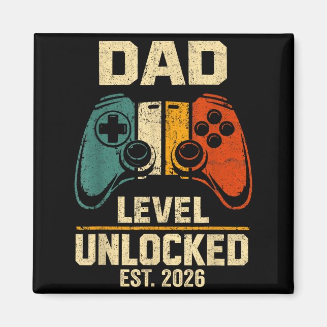 Dad Level Unlocked Est 2026 First Time New Dad Magnet (Front)