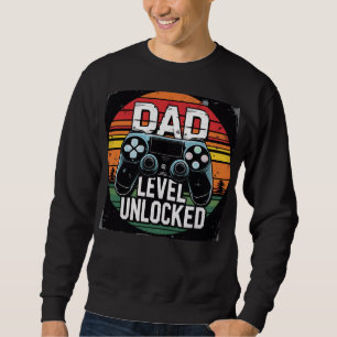 Dad Level Unlocked Funny New Dad Jokes Gift Sweatshirt