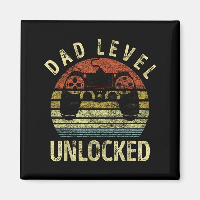 Dad Level Unlocked, Gaming Dad Video Gamer Dad, Fu Magnet (Front)