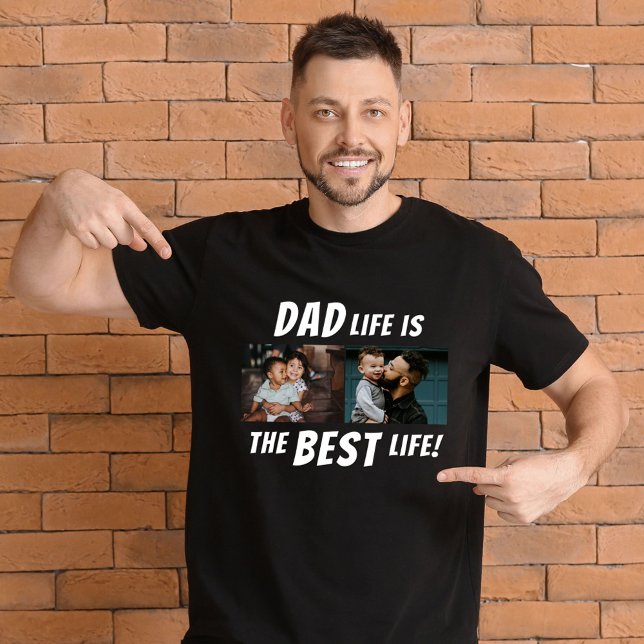 Dad Life is the Best Life 2 Photos Father T-Shirt (Creator Uploaded)