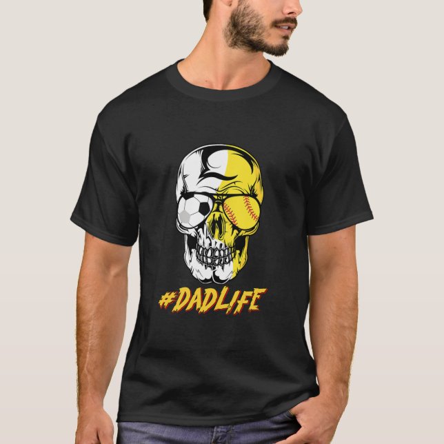 Dad life Sugar Skull for Soccer Softball T-Shirt (Front)