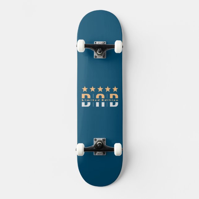Dad Limited Edition Skateboard (Front)