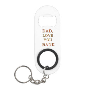 DAD, LOVE YOU BANK 2