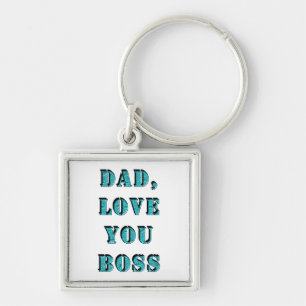 DAD, LOVE YOU BOSS 2 KEY RING