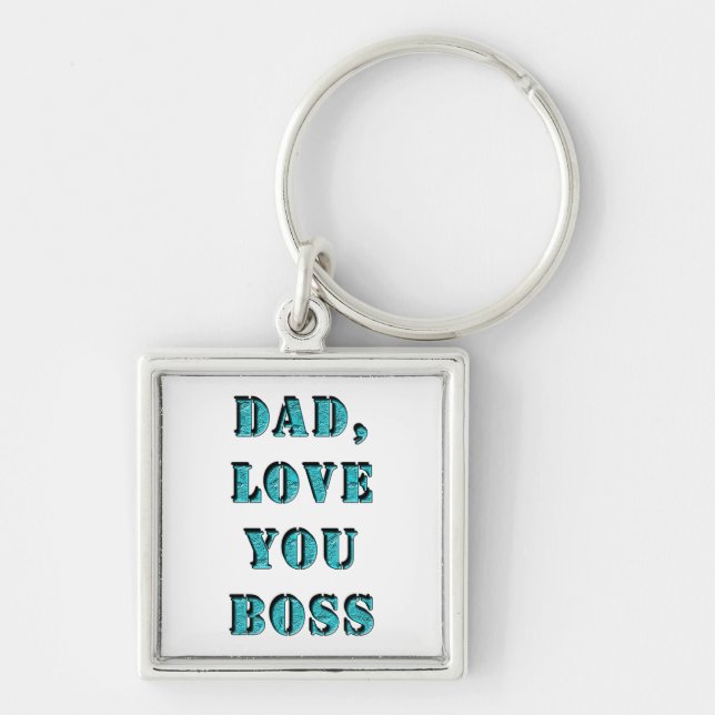 DAD, LOVE YOU BOSS 2 KEY RING (Front)