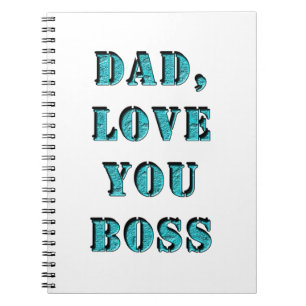 DAD, LOVE YOU BOSS 2 NOTEBOOK