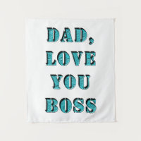 DAD, LOVE YOU BOSS 2