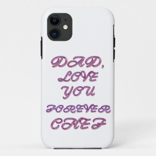 DAD, LOVE YOU FOREVER CHEF 2 iPhone 11 CASE