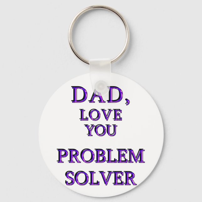 DAD, LOVE YOU PROBLEM SOLVER 2 KEY RING (Front)