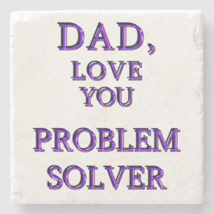 DAD, LOVE YOU PROBLEM SOLVER 2 STONE COASTER