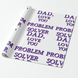 DAD, LOVE YOU PROBLEM SOLVER 2 WRAPPING PAPER